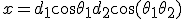 x = d_1 \cos \theta_1 + d_2 \cos(\theta_1 + \theta_2)